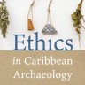 ethics-in-caribbean-archeology